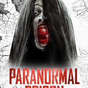 Paranormal Prison - Rotten Tomatoes