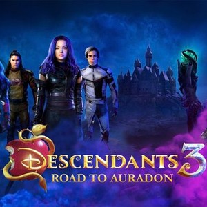Descendants 3: Road to Auradon - Rotten Tomatoes