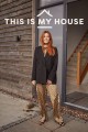 This Is My House