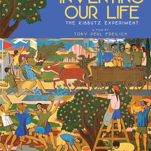 Inventing Our Life: The Kibbutz Experiment photo 4