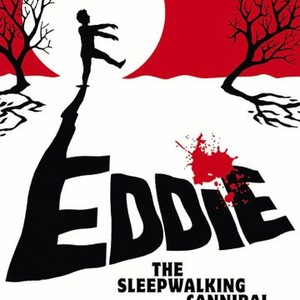 "Eddie: The Sleepwalking Cannibal photo 16"