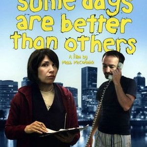 Some Days Are Better Than Others (2010) photo 7