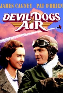 Devil Dogs of the Air (1935) - Rotten Tomatoes