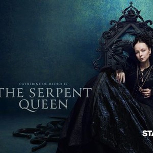 The Serpent Queen - Rotten Tomatoes