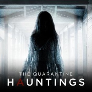 quarantine hauntings