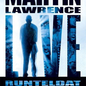 Martin Lawrence Live: Runteldat - Rotten Tomatoes