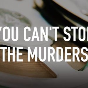 You Can't Stop the Murders photo 4