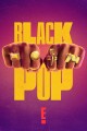 Black Pop: Celebrating the Power of Black Culture