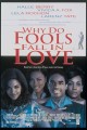 Why Do Fools Fall in Love