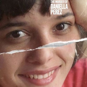 A Brutal Pact: The Murder of Daniella Perez - Rotten Tomatoes