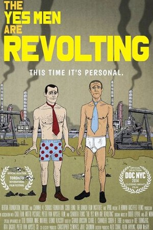 The Yes Men Are Revolting poster