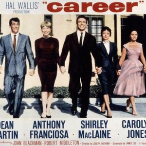 CAREER, Dean Martin, Shirley MacLaine, Anthony Franciosa, Carolyn Jones, Joan Blackman, 1959