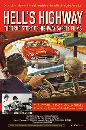Hell's Highway: The True Story of Highway Safety Films poster