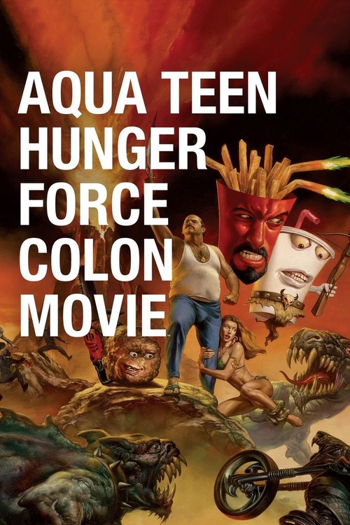 Aqua Teen Hunger Force Colon Movie Film for Theaters poster