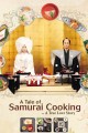 A Tale of Samurai Cooking: A True Love Story