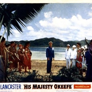 HIS MAJESTY O'KEEFE, 1954