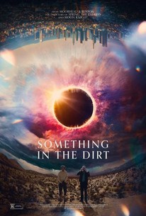 Watch trailer for Something In The Dirt