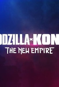 Godzilla x Kong: The New Empire