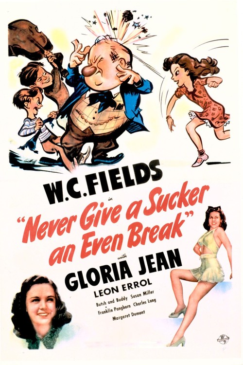 Never Give a Sucker an Even Break poster