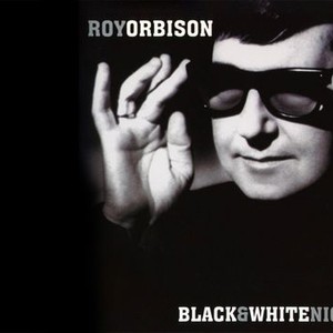 Roy Orbison and Friends: A Black and White Night photo 1