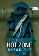 The Hot Zone: Break Out poster image