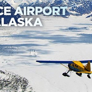 Ice Airport Alaska - Rotten Tomatoes