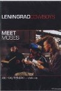 Leningrad Cowboys Meet Moses (Leningrad Cowboys treffen Moses, Die)
