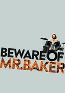 Beware of Mr. Baker poster image
