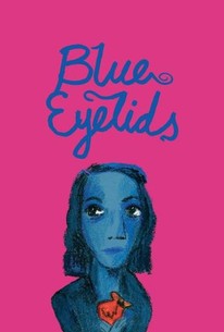 Watch trailer for Blue Eyelids