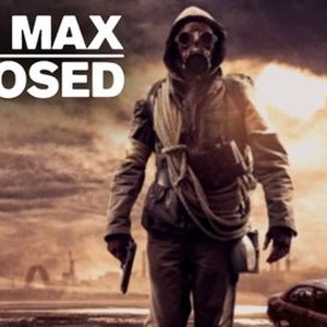 Mad Max Exposed - Rotten Tomatoes