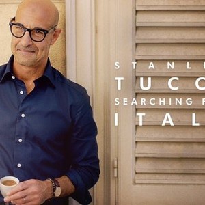 Stanley Tucci: Searching For Italy - Rotten Tomatoes