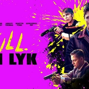 Kill Ben Lyk 18 Rotten Tomatoes