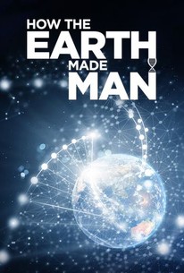 How the Earth Made Man | Rotten Tomatoes