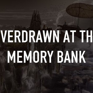 Overdrawn at the Memory Bank photo 1