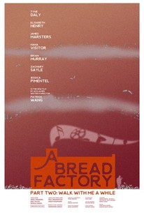 A Bread Factory, Part Two: Walk with Me a While poster