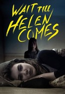 Wait Till Helen Comes poster image