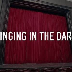 "Singing in the Dark photo 4"