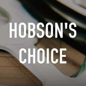 Hobson's Choice photo 3
