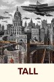 Tall: The American Skyscraper and Louis Sullivan