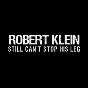 Robert Klein Still Can't Stop His Leg photo 7