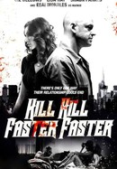 Kill Kill Faster Faster poster image