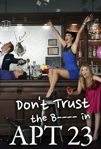 Watch trailer for Don't Trust the B---- in Apartment 23