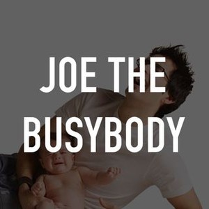 Joe the Busybody photo 3