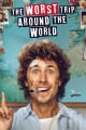 The Worst Trip Around the World
