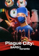 Plague City: SARS in Toronto poster image