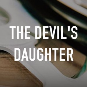 "The Devil&#39;s Daughter photo 7"