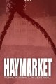 Haymarket: The Bomb, the Anarchists, the Labor Struggle