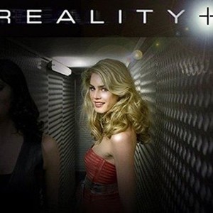 Reality + - Rotten Tomatoes