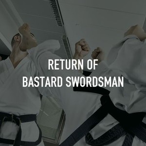 Return of Bastard Swordsman photo 2