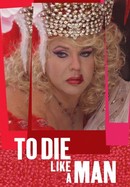 To Die Like a Man poster image